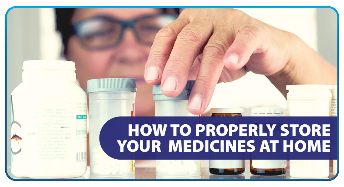 Store Medicines Properly at Home